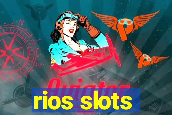 rios slots